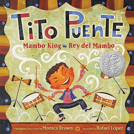 Tito Puente, Mambo King/Tito Puente, Rey del Mambo: Bilingual English-Spanish (Pura Belpre Honor Books - Illustration Honor) Hardcover – Children's Books Happier Every Chapter   