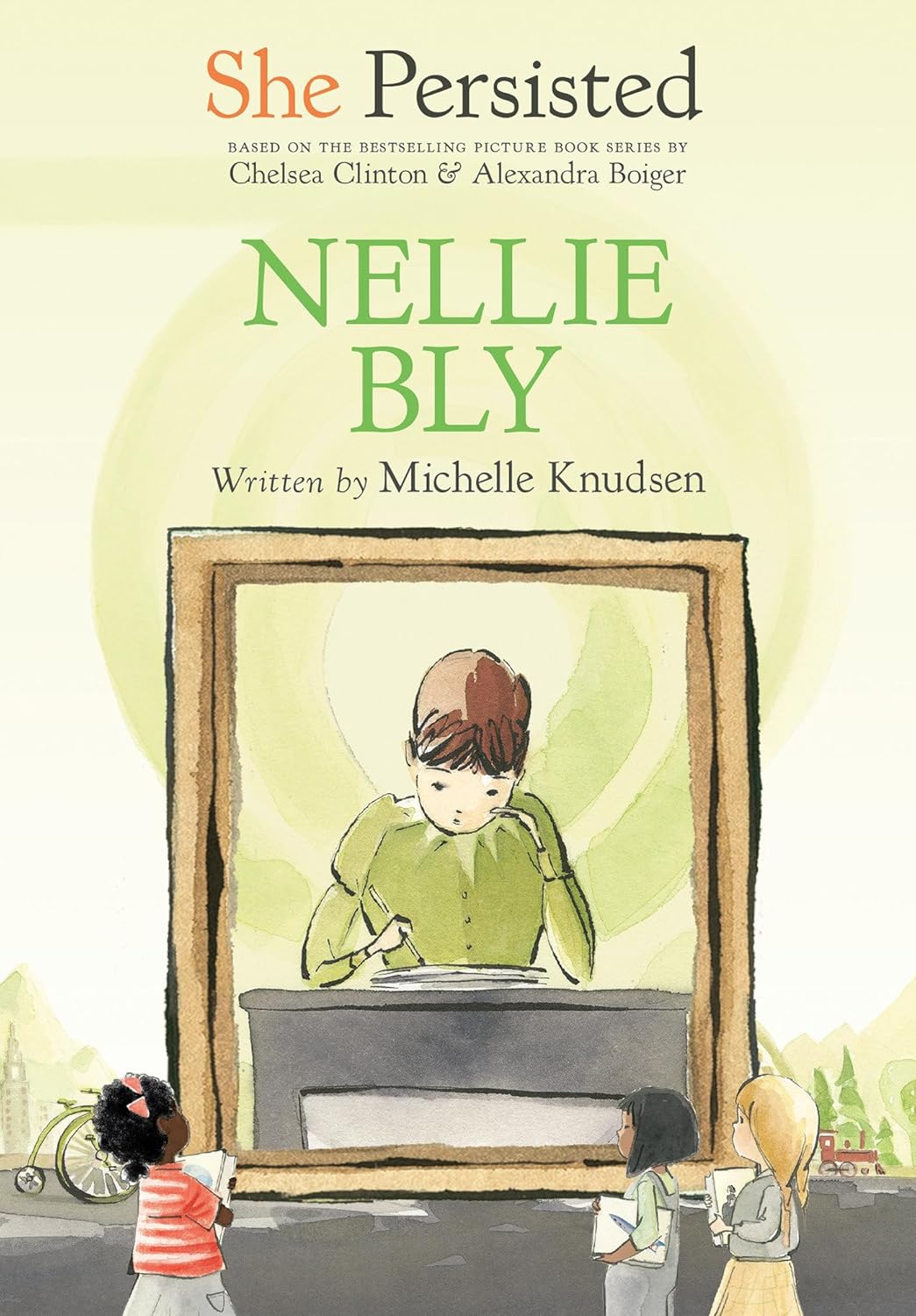 Nellie Bly - She Persisted