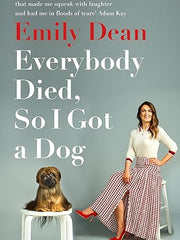 Everybody Died, So I Got a Dog