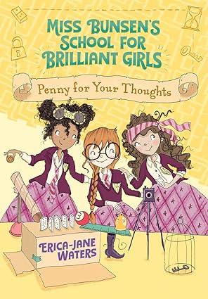 Penny for Your Thoughts (Miss Bunsen's School for Brilliant Girls) Paperback Children's Books Happier Every Chapter