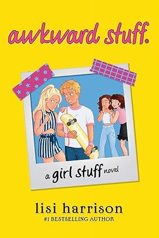 awkward stuff. (Girl Stuff) Paperback Children's Books Happier Every Chapter   