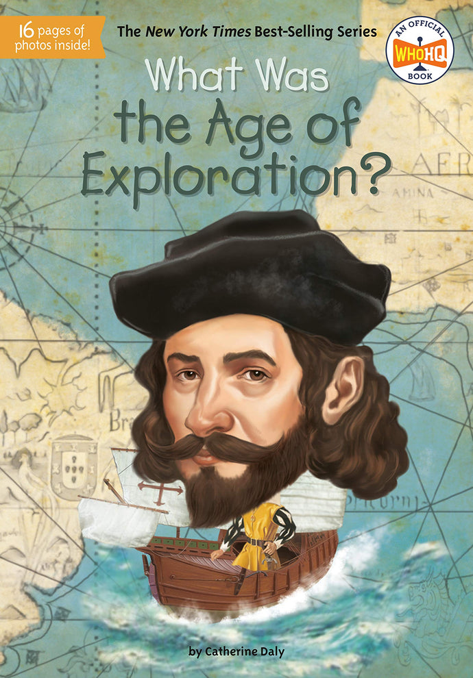 What Was the Age of Exploration? (Paperback) Children's Books Happier Every Chapter   