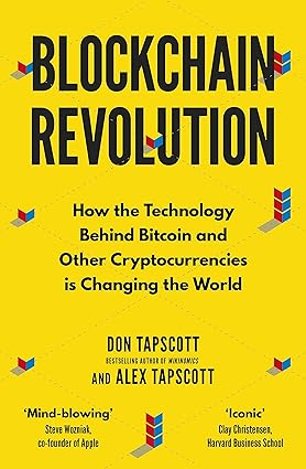 Blockchain Revolution: How the Technology Behind Bitcoin and Other Cryptocurrencies is Changing the World Paperback Adult Non-Fiction Happier Every Chapter