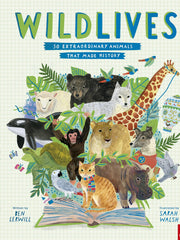 WildLives 50 Extraordinary Animals that Made History (Stories That Shook Up the World)(Hardcover)