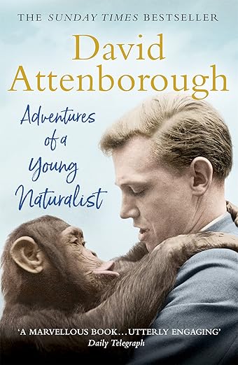 Adventures of a Young Naturalist: SIR DAVID ATTENBOROUGH'S ZOO QUEST EXPEDITIONS Paperback
