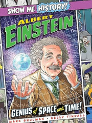 Albert Einstein: Genius of Space and Time! (Show Me History!) Hardcover