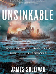 Unsinkable: Five Men and the Indomitable Run of the USS Plunkett Paperback