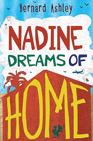 Nadine Dreams of Home: (Dyslexia-friendly) (4u2read)