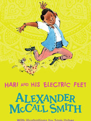 Hari and His Electric Feet: With an authentic Indian backdrop, this is a feel-good story of young kids chasing big dreams that shimmers with all of ... world’s best-loved storytellers. (Conkers) Paperback