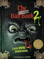 The Little Bad Book #2: Even More Dangerous! (THE LITTLE BAD BOOK SERIES) Hardcover