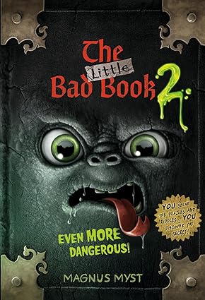 The Little Bad Book #2: Even More Dangerous! (THE LITTLE BAD BOOK SERIES) Hardcover Tweens Fiction Happier Every Chapter