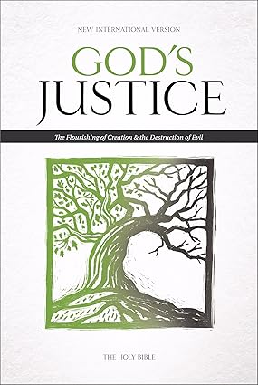 Holy Bible: NIV God's Justice the Flourishing of Creation & the Destruction of Evil Hardcover