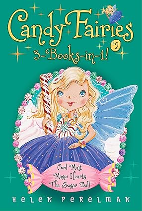 Candy Fairies 3-Books-In-1! #2: Cool Mint; Magic Hearts; The Sugar Ball Paperback