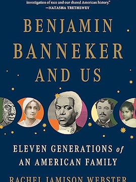 Benjamin Banneker and Us: Eleven Generations of an American Family Hardcover