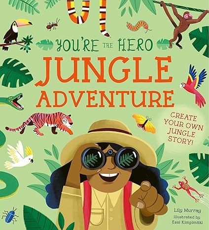 You're the Hero: Jungle Adventure (Let's Tell a Story) Paperback Children's Books Happier Every Chapter   