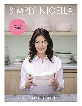 Simply Nigella: Feel Good Food Hardcover