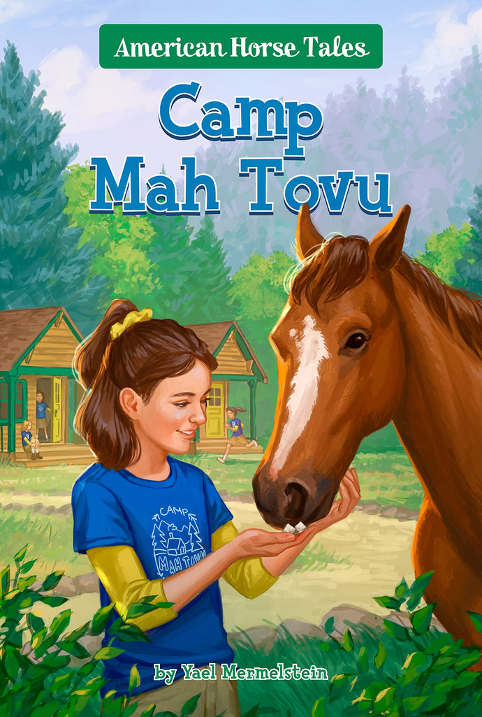 Camp Mah Tovu #4 (American Horse Tales) (Paperback) Children's Books Happier Every Chapter   