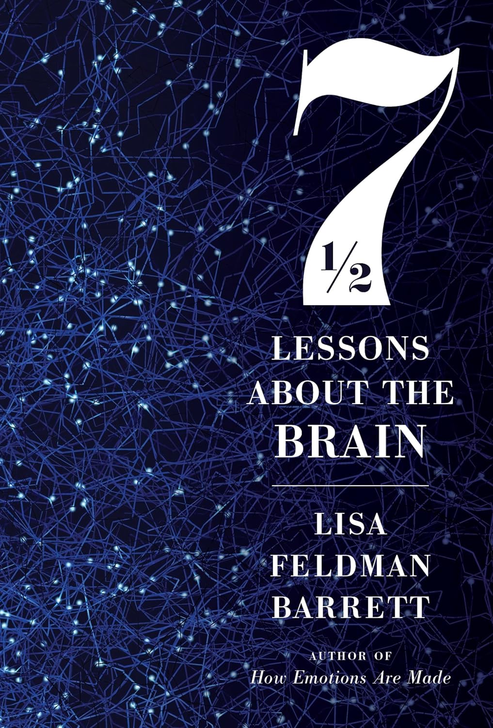 Seven and a Half Lessons About the Brain Hardcover