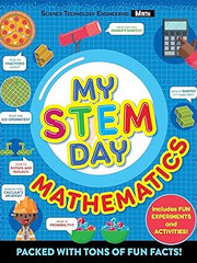 My STEM Day - Mathematics: Packed with fun facts and activities! Paperback