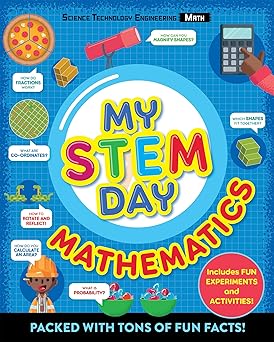 My STEM Day - Mathematics: Packed with fun facts and activities! Paperback Children's Books Happier Every Chapter