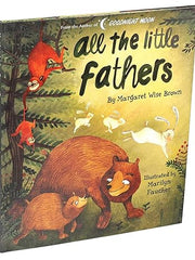 All the Little Fathers (Margaret Wise Brown Classics) Hardcover