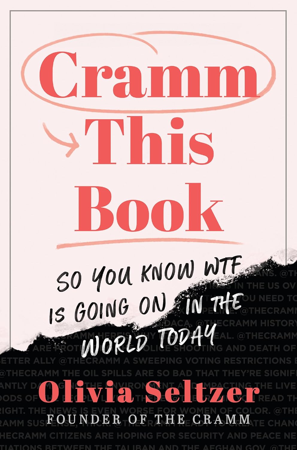 Cramm This Book: So You Know WTF Is Going On in the World Today Hardcove