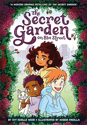 The Secret Garden on 81st Street: A Modern Graphic Retelling of The Secret Garden: 2 (Classic Graphic Remix) Paperback