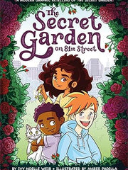The Secret Garden on 81st Street: A Modern Graphic Retelling of The Secret Garden: 2 (Classic Graphic Remix) Paperback