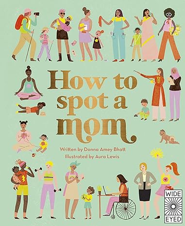 How to Spot a Mom Hardcover Children's Books Happier Every Chapter   