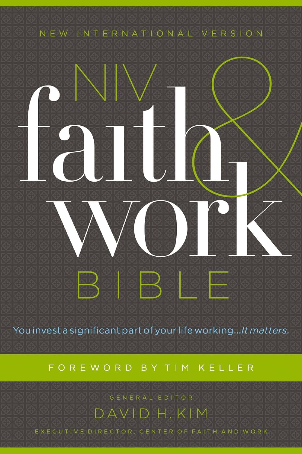 NIV Faith and Work Bible: New International Version Hardcover