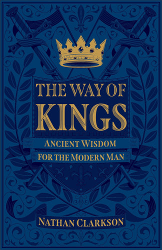 Way of Kings Ancient Wisdom for the Modern Man(Paperback) Children's Books Happier Every Chapter   