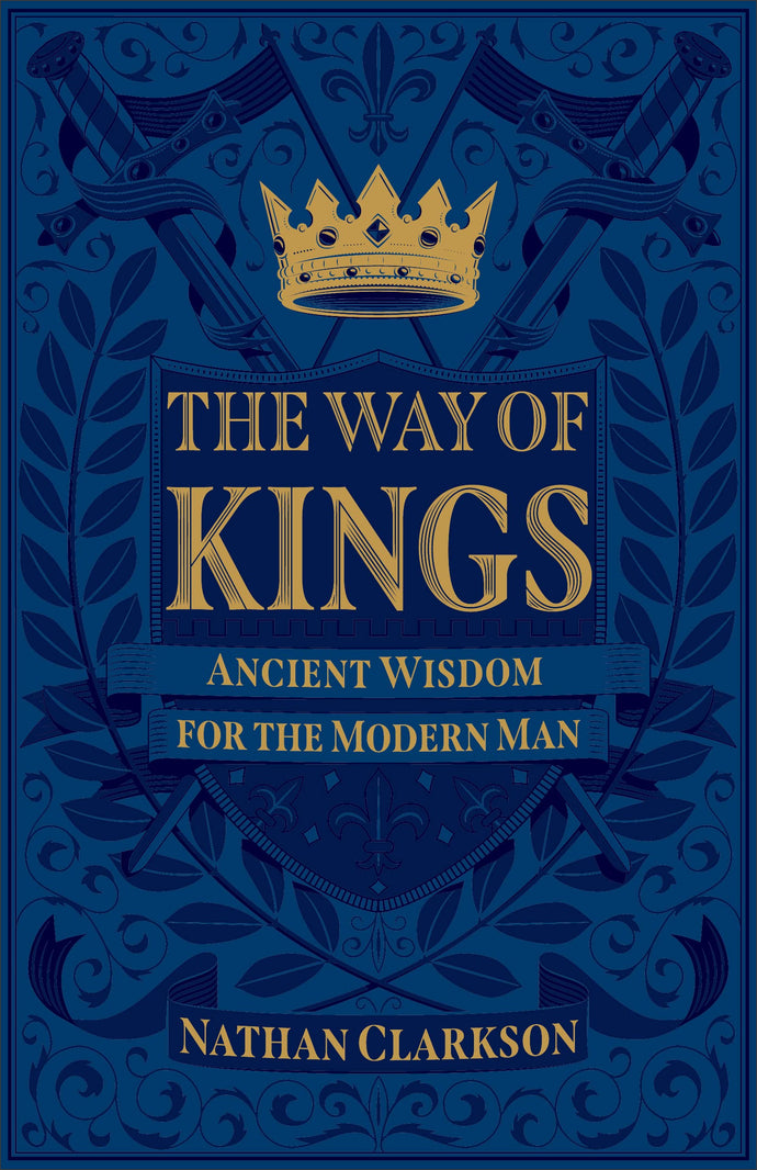 Way of Kings Ancient Wisdom for the Modern Man(Paperback) Children's Books Happier Every Chapter   