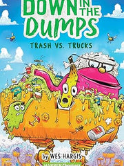 Down in the Dumps #2: Trash vs. Trucks Paperback