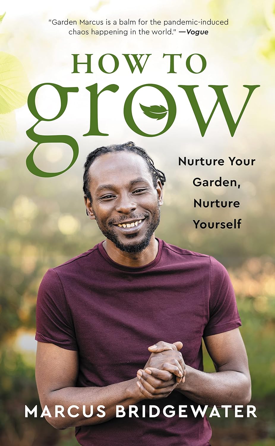 How to Grow: A Transformative Journey from the Garden to the Soul - Cultivating Physical Fitness, Mental Health, and Spiritual Awareness Through the Wisdom of Plants Hardcover