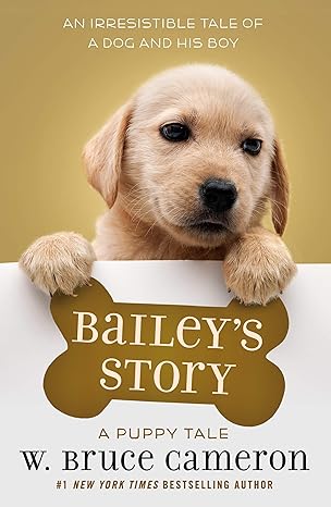 Bailey's Story: A Puppy Tale Hardcover Children's Books Happier Every Chapter   