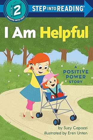 I Am Helpful: A Positive Power Story (Step into Reading) Paperback Children's Books Happier Every Chapter   