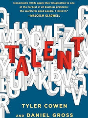 Talent: How to Identify Energizers, Creatives, and Winners Around the World Hardcover