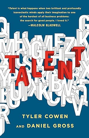 Talent: How to Identify Energizers, Creatives, and Winners Around the World Hardcover Adult Non-Fiction Happier Every Chapter   