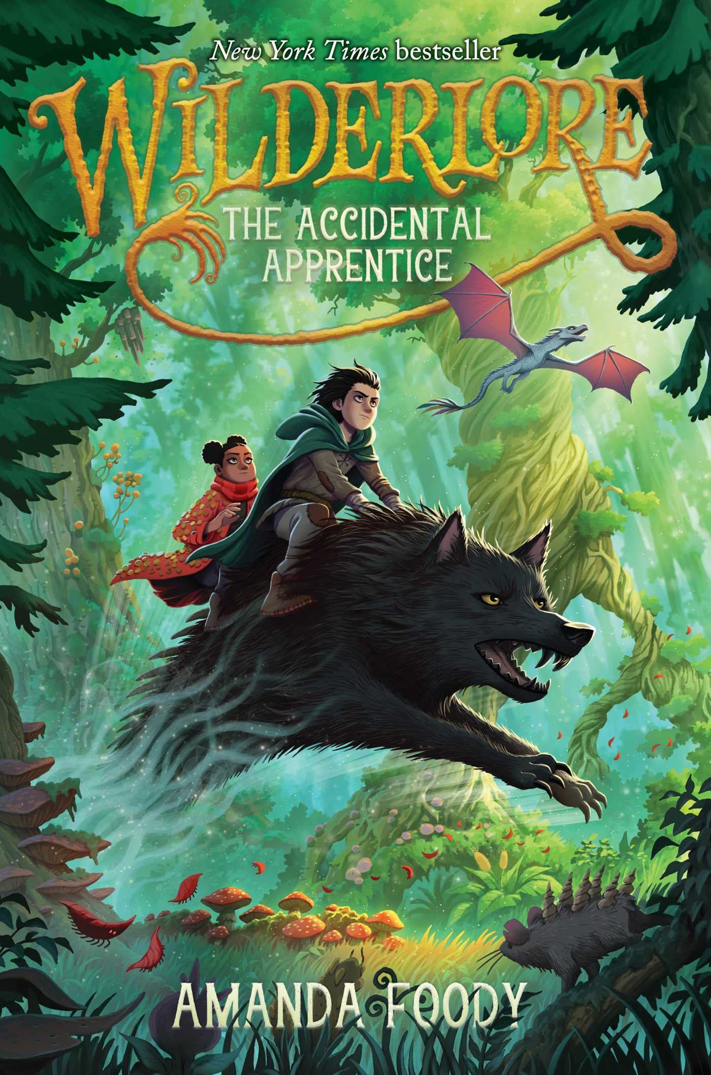 The Accidental Apprentice Volume 1 (Wilderlore)(Hardcover)