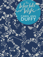 The World's Wife Paperback by Carol Ann Duffy (Author)