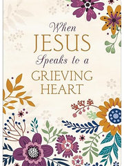 When Jesus Speaks to a Grieving Heart Devotional Journal Paperback