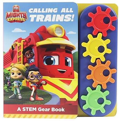 Mighty Express - Calling All Trains! - A STEM Gear Sound Book