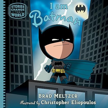 I am Batman (Stories Change the World) Hardcover Children's Books Happier Every Chapter