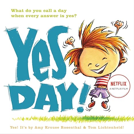 Yes Day! Hardcover Children's Books Happier Every Chapter   