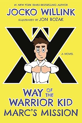 Marc's Mission: Way of the Warrior Kid (A Novel) (Way of the Warrior Kid, 2) Hardcover