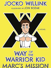 Marc's Mission: Way of the Warrior Kid (A Novel) (Way of the Warrior Kid, 2) Hardcover