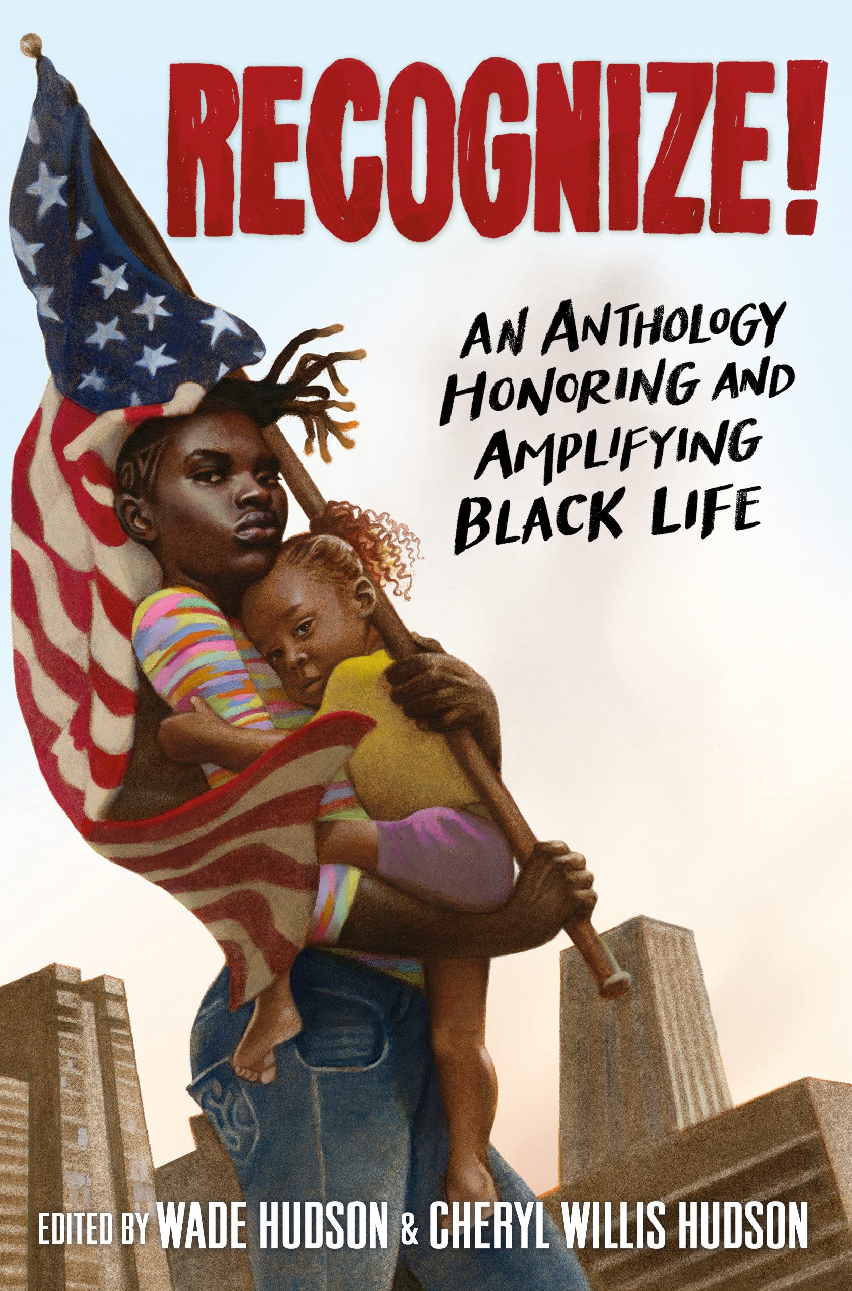 Recognize! An Anthology Honoring and Amplifying Black Life(Hardcover)