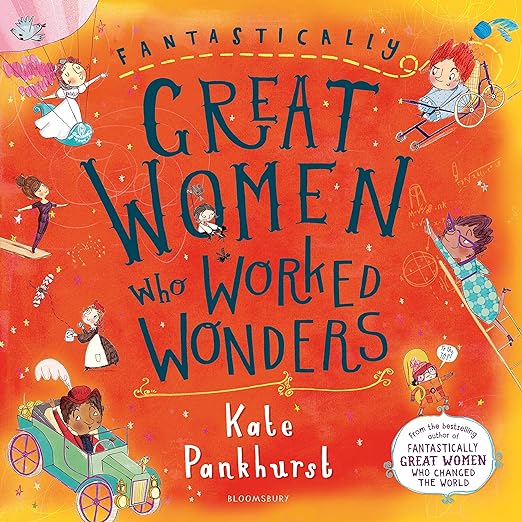 Fantastically Great Women Who Worked Wonders (Paperback) Children's Books Happier Every Chapter   