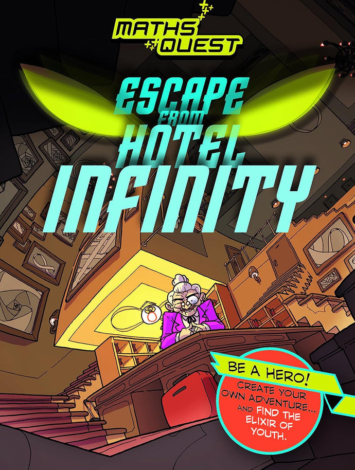 Maths Quest: Escape from Hotel Infinity Paperback  Ndah Mbawa @ Happier Every Chapter   