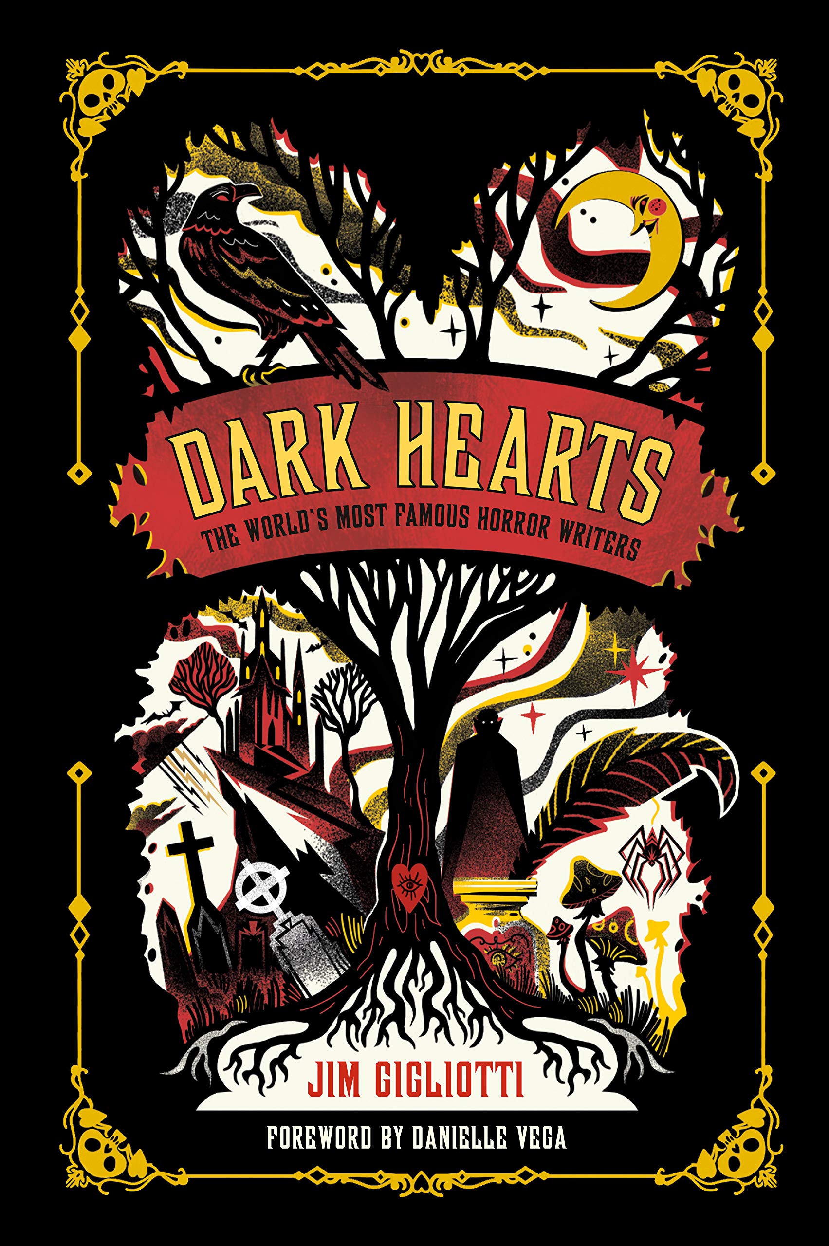 Dark Hearts The World's Most Famous Horror Writers(Hardcover)
